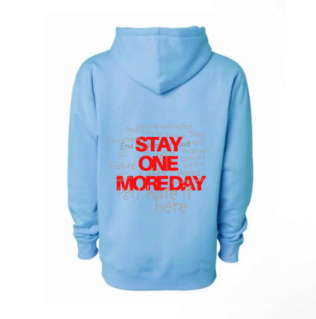 "STAY ONE MORE DAY" Hoodie