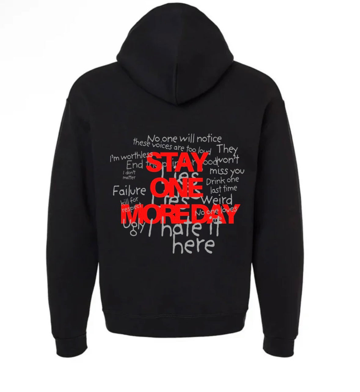 "STAY ONE MORE DAY" Hoodie